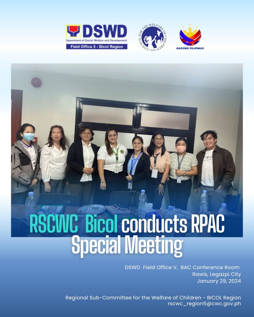 The Regional Sub-Committee for the Welfare of Children (RSCWC) Bicol held a Special Meeting to present the Regional Plan of Action for Children