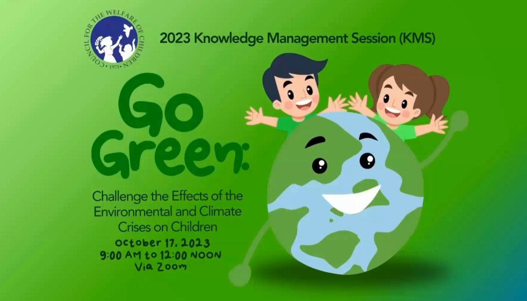 WATCH| This is the 2023 Knowledge Management Session (KMS) 1 GO GREEN:  CHALLENGE THE EFFECTS OF ENVIRONMENTAL AND CLIMATE CRISES ON CHILDREN