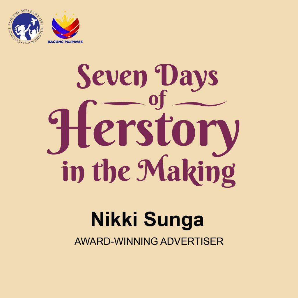 In celebration of Girl Child Week, get to know Ms. Nikki Sunga, a woman breaking glass ceilings in the advertising world.