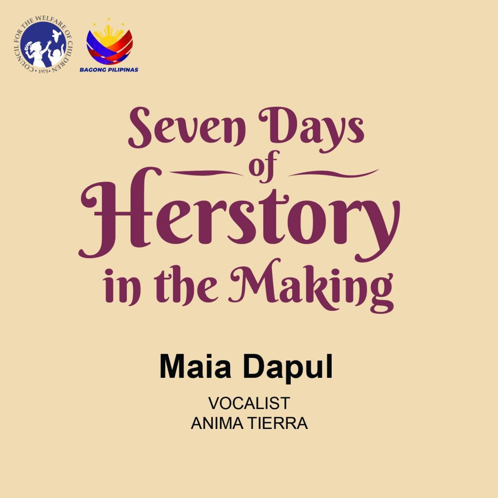 In celebration of Girl Child Week, get to know Ms. Maia Dapul, an artist who champions Philippine culture through music and theater.
